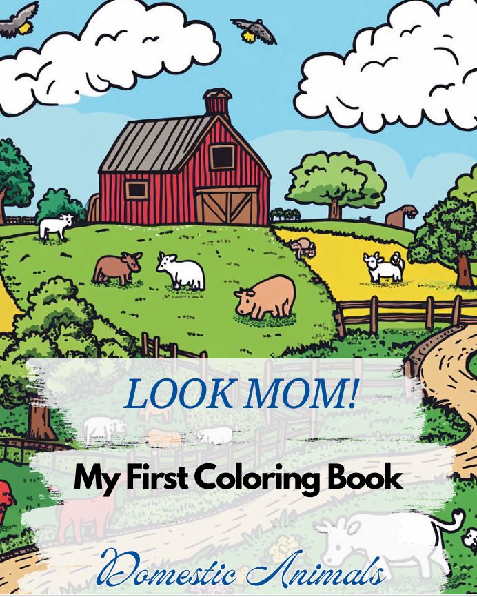 Look Mom! My First Coloring Book Domestic Animals cover